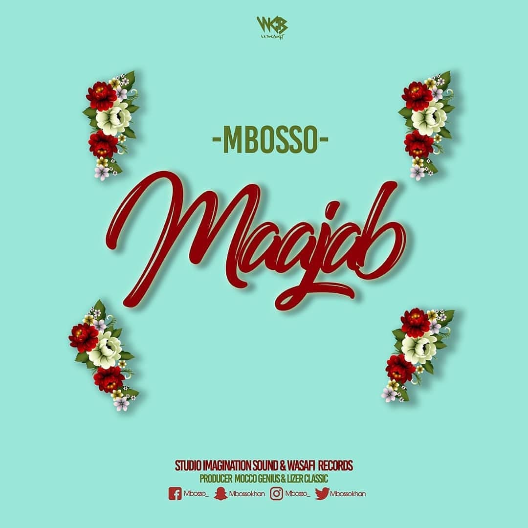 Penzi lake ajab: Mbosso from Wasafi is back with ‘Maajab”