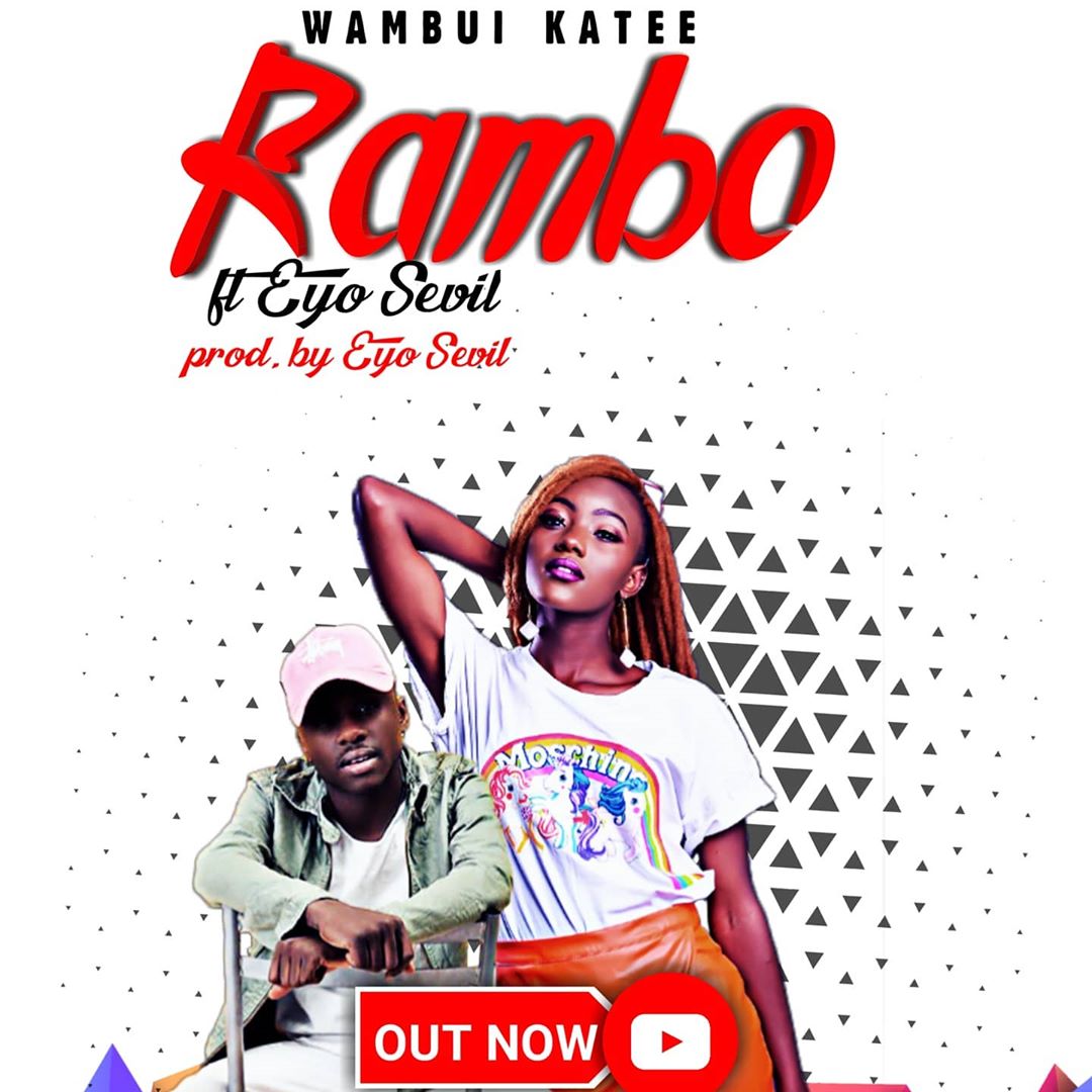 Wambu Katee gets all naughty and daring in new jam “Rambo” she features Eyoo Sevil